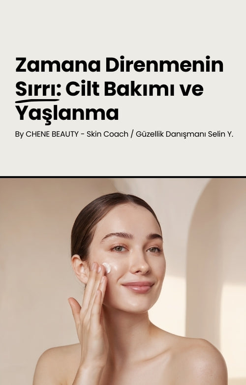 Zamana Direnmenin Sırrı: Cilt Bakımı ve Yaşlanma
