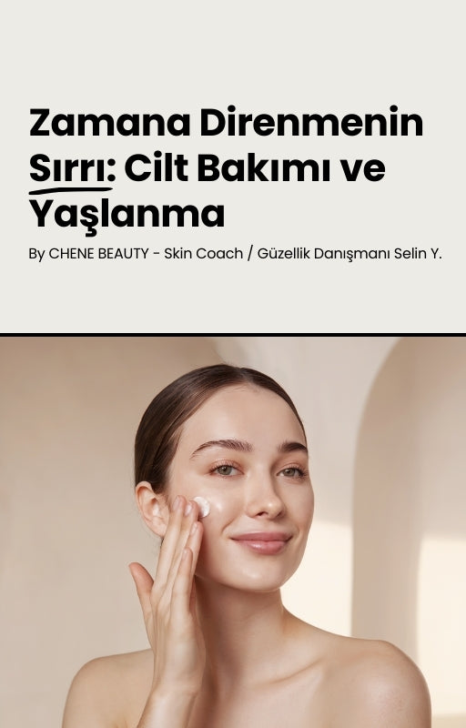 Zamana Direnmenin Sırrı: Cilt Bakımı ve Yaşlanma